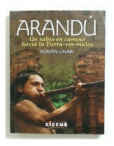 Arandu Adrian Linari Sabiduría Indígena Nuevo Zona Caballito