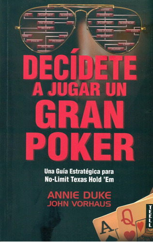 Libro: Decídete A Jugar Un Gran Poker: Una Guía Estratégica 