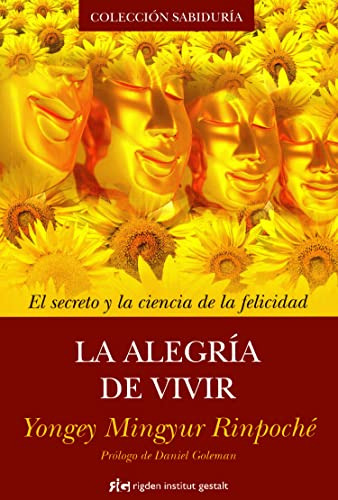 Libro Alegria De Vivir La De Yongey Mingyur Rinpoche Rigden