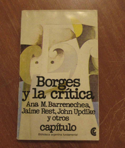 Libro Borges Y La Critica - Barrenechea, Rest, Updike, Otros