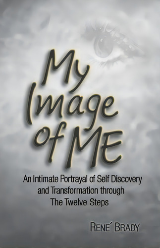 My Image Of Me, De Rene' Brady. Editorial Aniemotion Publications, Tapa Blanda En Inglés