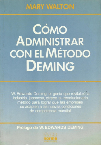 Cómo Administrar Con El Método Deming De Mary Walton