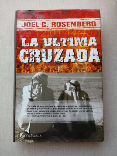 La Última Cruzada Joel C. Rosenberg Tapas Duras 2006