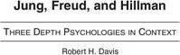 Libro Jung, Freud, And Hillman : Three Depth Psychologies...