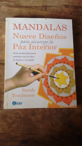 Mandalas - 9 Diseños Para La Paz Interior - Tomlinson - Kier