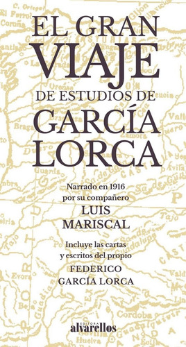 El Gran Viaje De Estudios De Garcãâa Lorca, De García Lorca, Federico. Editorial Alvarellos Editora En Español