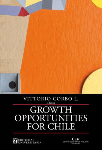 Growth Opportunities For Chile, De Corbo, Vittorio. Editorial Universitaria En Español
