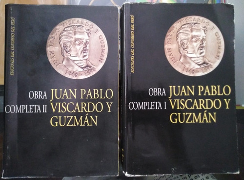 Juan Pablo Viscardo Y Guzmán - Obra Completa 2 Tomos