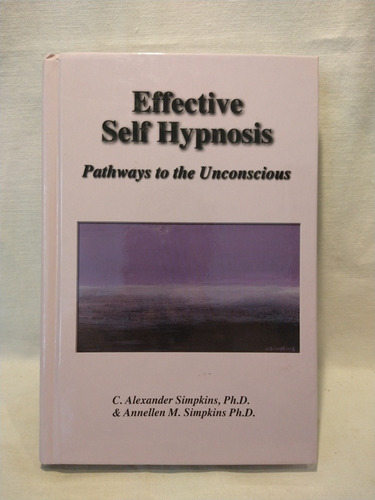 Effective Self Hypnosis - A. Simpkins & A. Simpkins - B