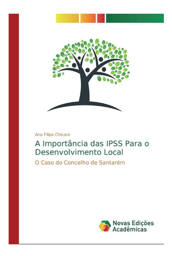Libro: A Importância Das Ipss Para O Desenvolvimento Local: