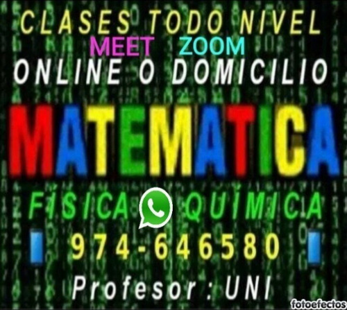 Clases Matemática Física Química Profesor Uni Zoom Whatsaap