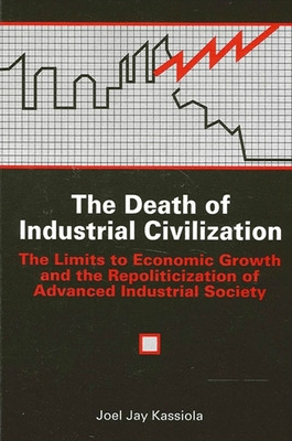 Libro The Death Of Industrial Civilization: The Limits To...