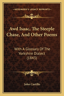 Libro Awd Isaac, The Steeple Chase, And Other Poems: With...
