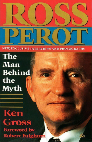 Ross Perot, De Ken Gross. Editorial Random House Usa Inc, Tapa Blanda En Inglés