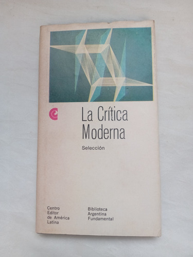 La Critica Moderna Rodolfo Borello  Centro Editor T Dura