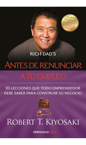 Antes De Renunciar A Tu Empleo - Robert Kiyosaki