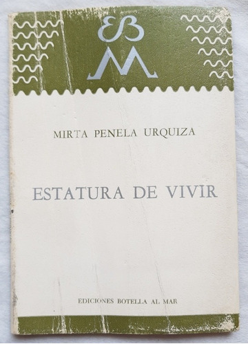 Estatura De Vivir - Mirta Penela Urquiza