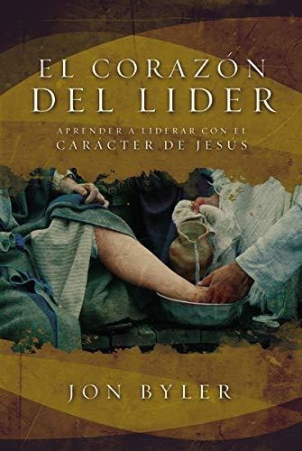 Libro : El Corazon Del Lider: Aprender A Liderar Con El Car.