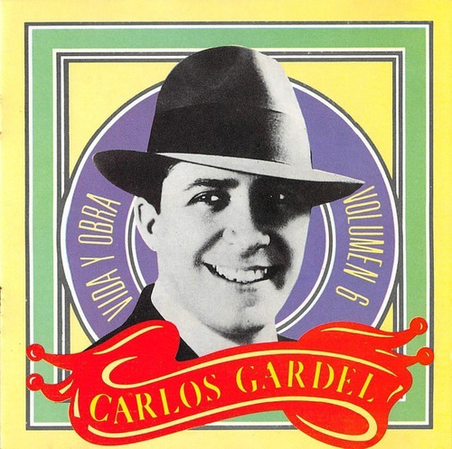 Carlos Gardel Vida Y Obra Volumen 5 Cd