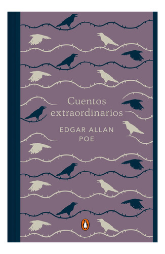 Cuentos Extraordinarios (ed Conmemorativa), De Poe, Edgar Allan. Editorial Penguin Clásicos, Tapa Dura, Edición 1 En Español, 2024