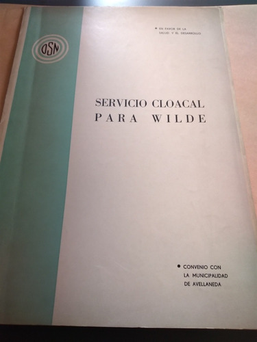 Antigua Inauguración Cloacal Wilde Avellaneda 1973