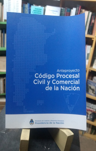 Anteproyecto Código Procesal Civil Y Comercial De La Nación 