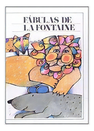 Fábulas De La Fontaine: Fábulas De La Fontaine, De La Fontaine, Jean De. Editora Garnier (on Line), Capa Mole Em Português