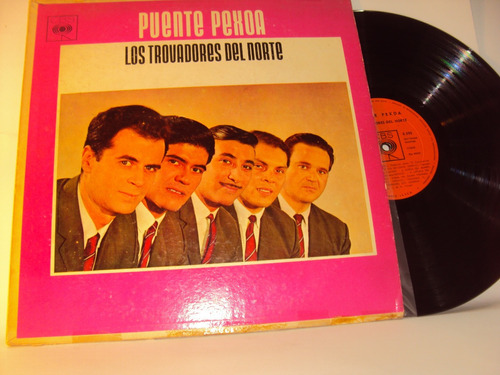 Vinilo Lp 137 Puente Pexoa Los Trovadores Del Norte