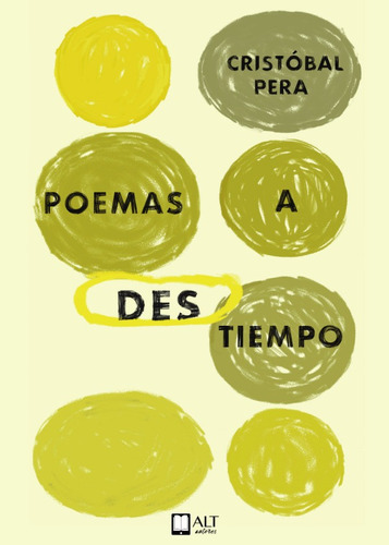 Poemas A Destiempo, De Cristóbal Pera, Cristóbal Pera. Editorial Alt Autores, Tapa Blanda En Español