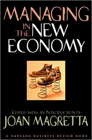 Managing In The New Economy - Joan Magretta