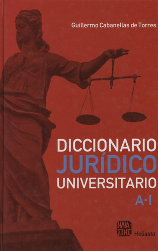 Diccionario Juridico Universitario (tomo 1)