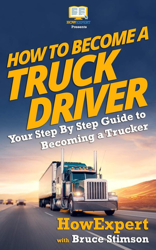 Libro: How To Become A Truck Driver