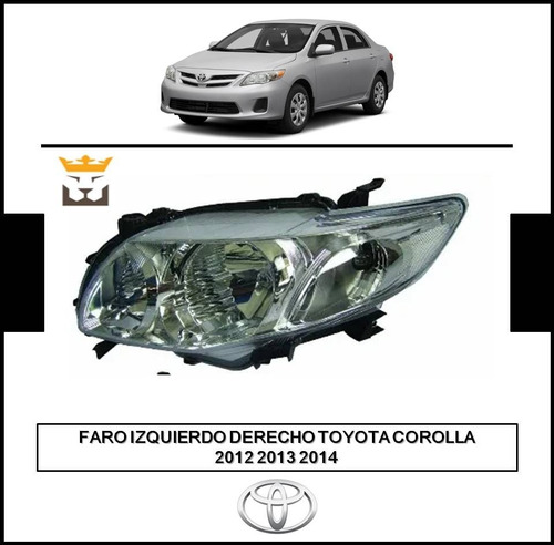 Faro Izquierdo Derecho Toyota Corolla 2012 2013 2014