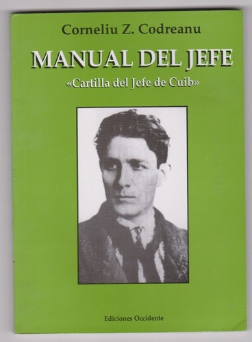 Manual Del Jefe Corneliu Codreanu  Excelente