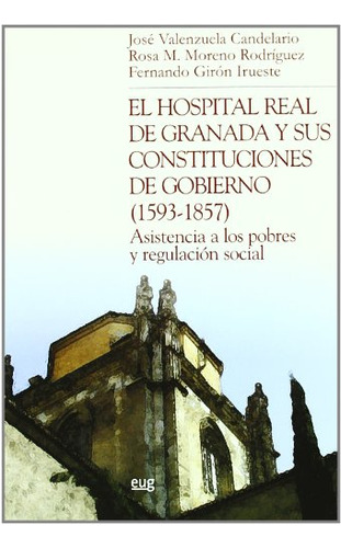 Libro El Hospital Real De Granada Y Sus Constituci De Giron
