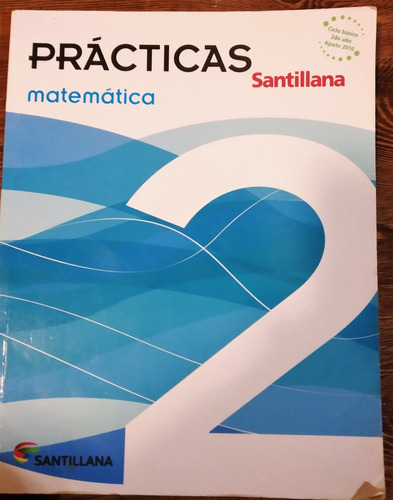 Practicas Matematica 2. Santillana.