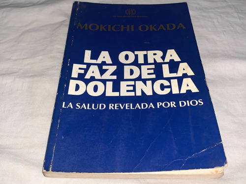 La Otra Vez Faz De La Dolencia - Okada - Iglesia Mesianica