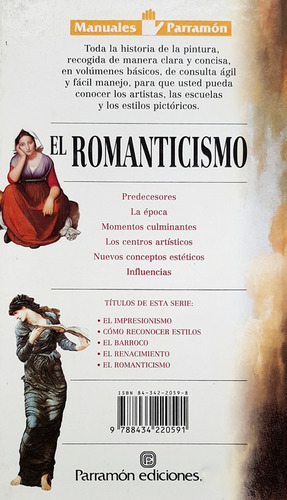El Romanticismo: N/a, De Equipo Parramon. Serie N/a, Vol. 1. Editorial Parramon, Tapa Dura, Edición 2000 En Español, 2000
