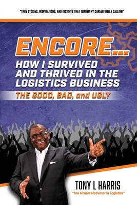 Libro Encore...how I Survived And Thrived In The Logistic...
