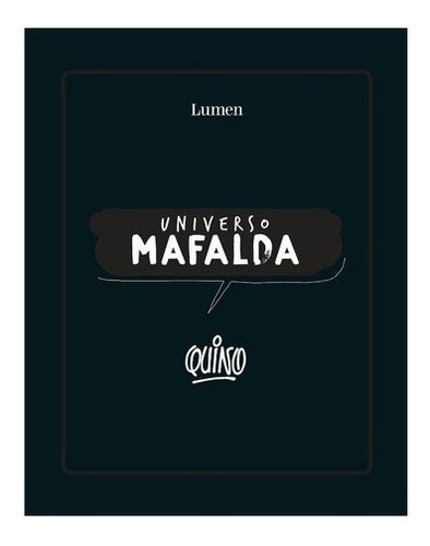 Universo Mafalda - Quino - Lumen 