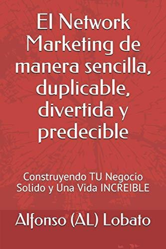 Libro : El Network Marketing De Manera Sencilla, Duplicable