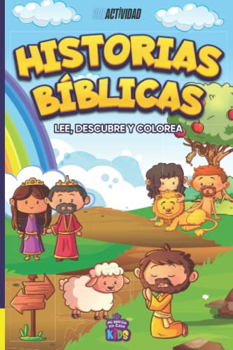 Historias Biblicas: Lee Descubre Y Colorea