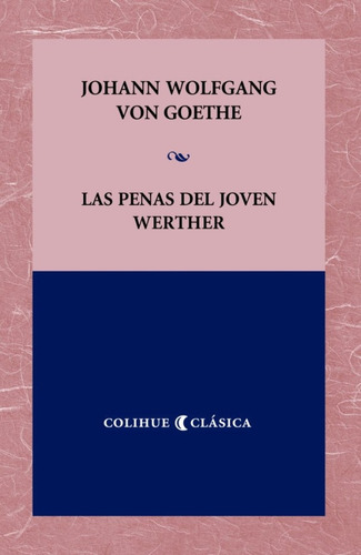 Las Penas Del Joven Werther - Goethe Johann Wolfgang Von