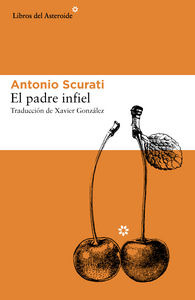 Libro El Padre Infiel - Scurati, Antonio