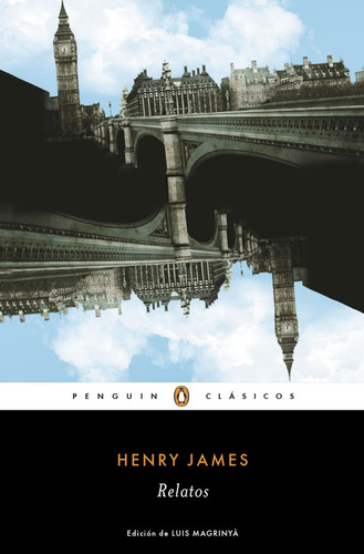 Relatos, de James, Henry. Penguin Clásicos Editorial Penguin Clásicos, tapa blanda en español, 2016