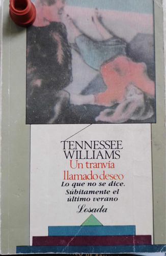 Tennessee Williams: Un Tranvía Llamado Deseo