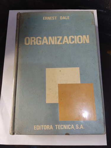 Organización Ernest Dale Editora Técnica