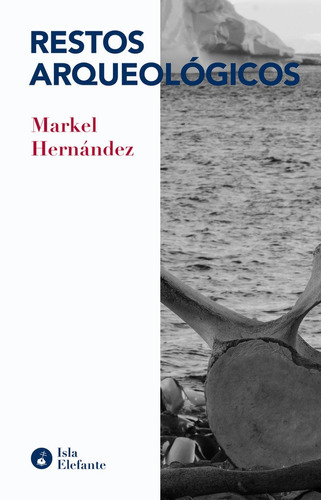 Libro Restos Arqueologicos - Hernandez, Markel