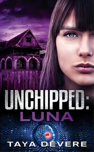 Unchippedãâ Luna, De Taya Devere. Editorial Dvm Press, Tapa Blanda En Inglés