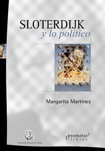 Sloterdijk Y Lo Politico - Martinez M (libro)